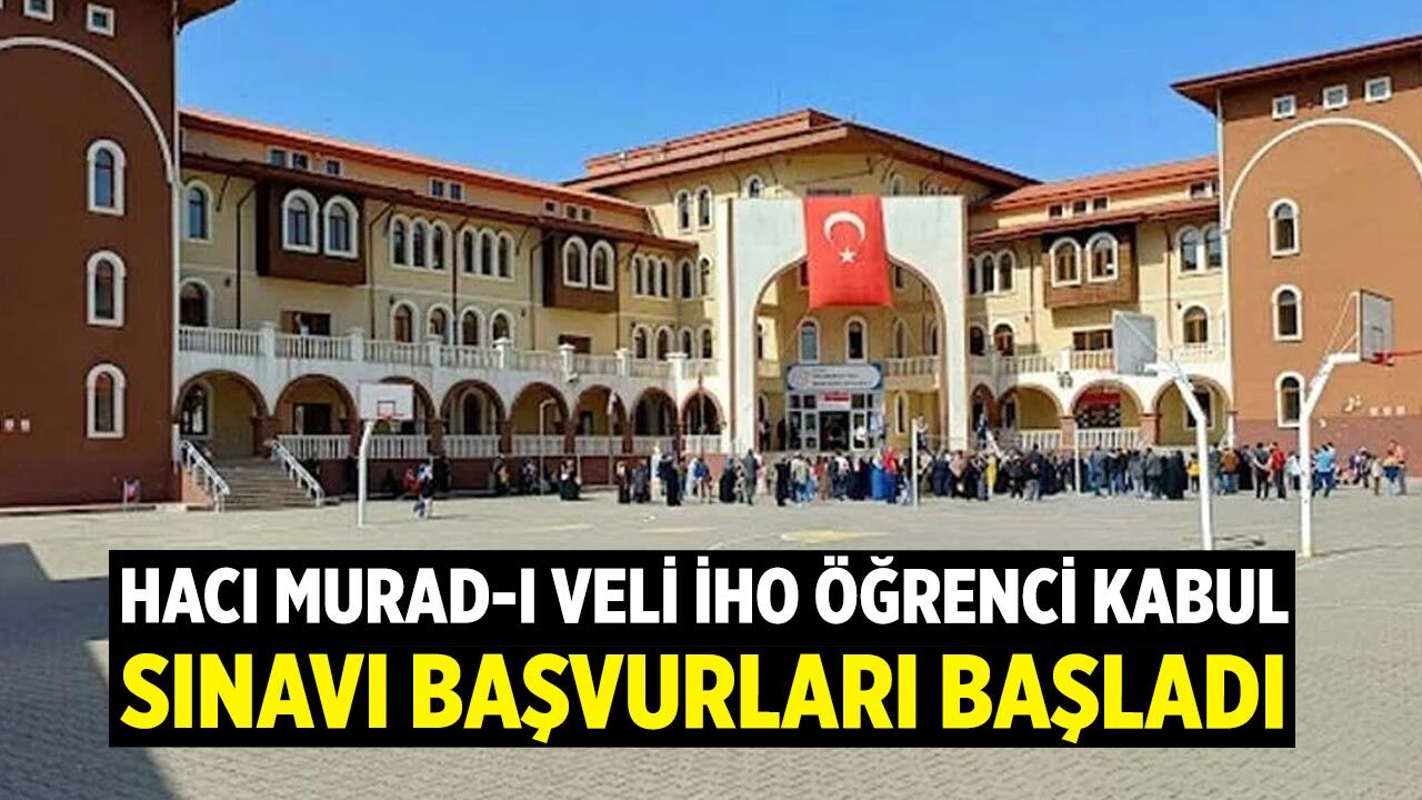 Çankırı Hacı Murad-ı Veli İHO Öğrenci Kabul Sınavı Başvuruları Başladı
