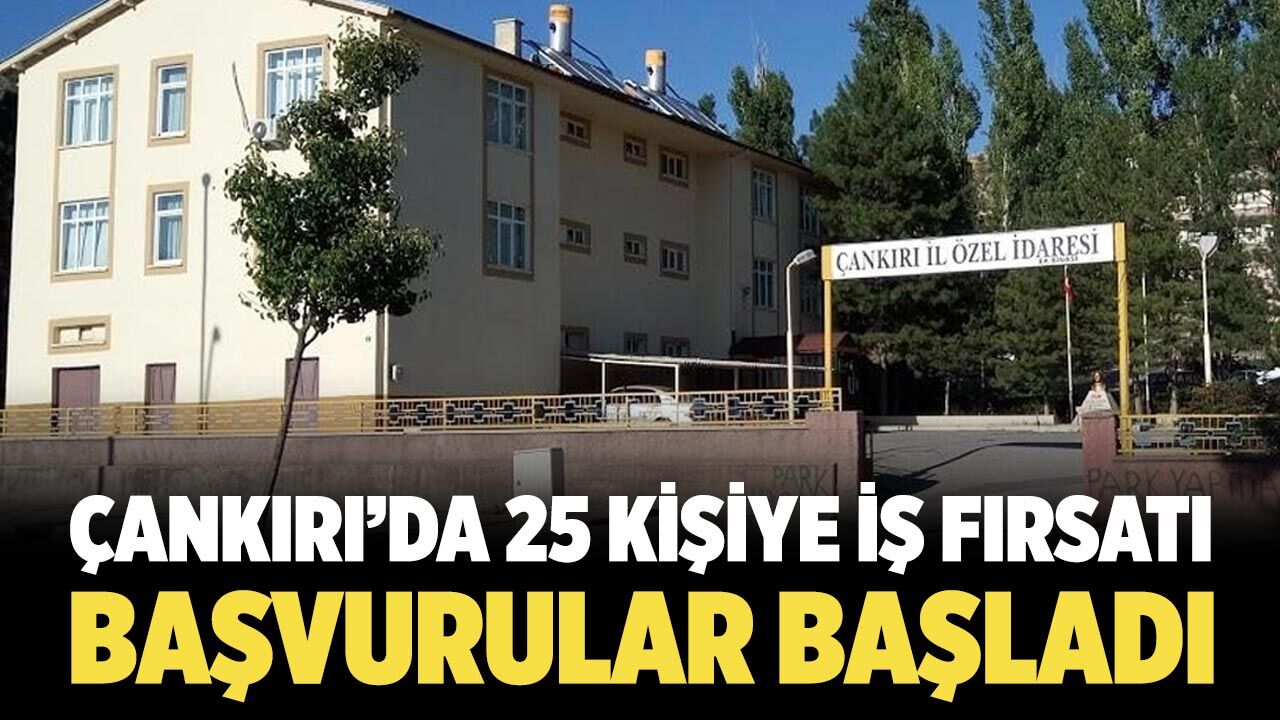 Çankırı’da 25 Kişiye İş Fırsatı: İUP Başvuruları Başladı