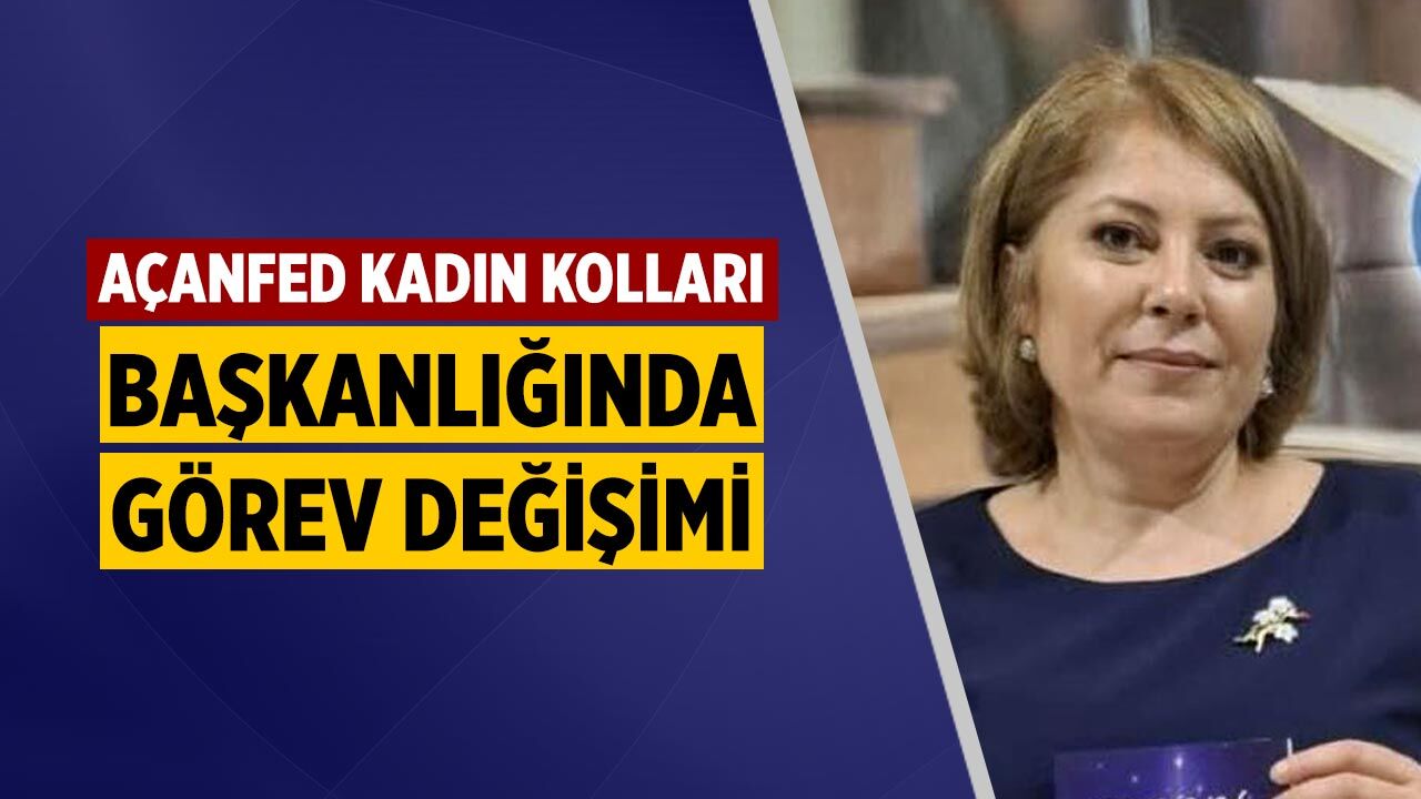 AÇANFED Kadın Kolları Başkanlığında Görev Değişimi