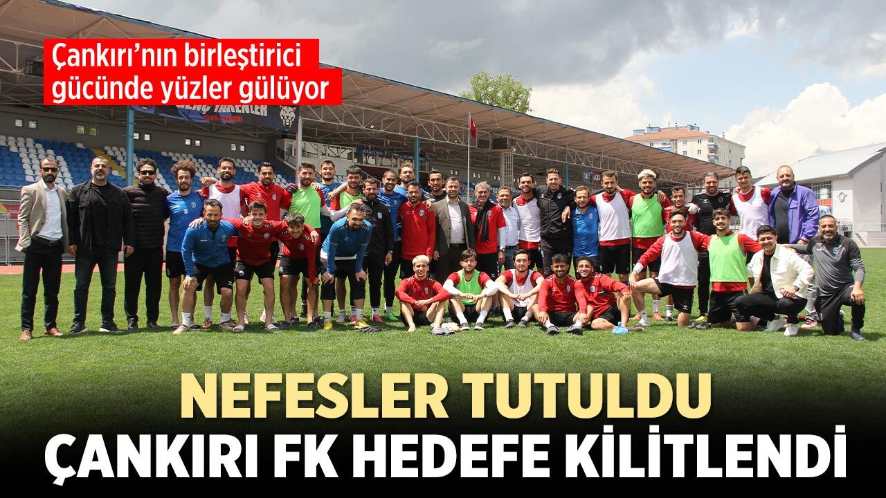Çankırı FK hedefe kilitlendi