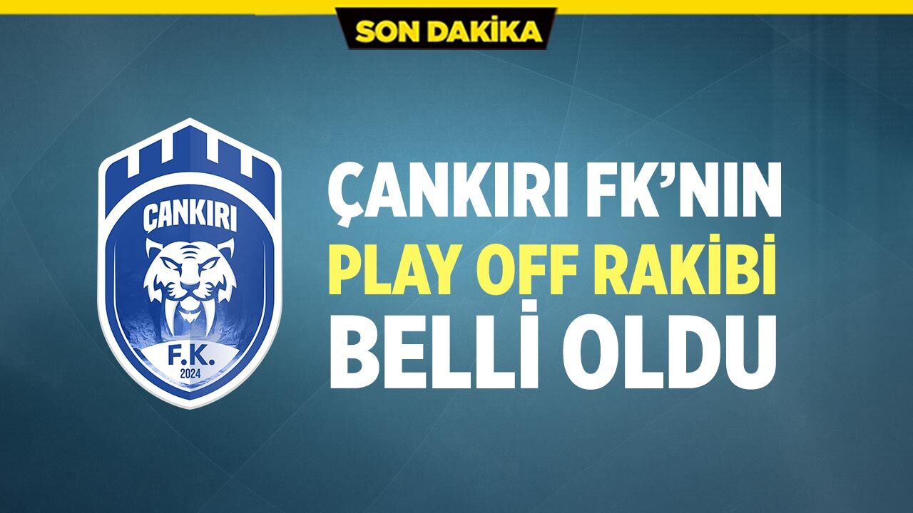 Çankırı FK’nın yarı finaldeki rakibi belli oldu