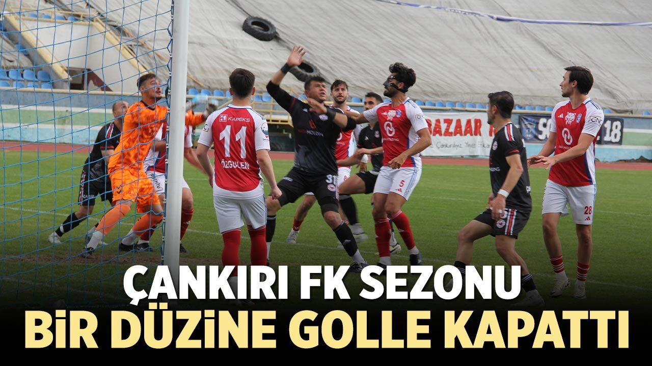 Çankırı FK sezonu bir düzine golle kapattı