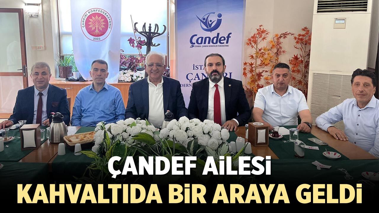 ÇANDEF ailesi kahvaltı programında bir araya geldi