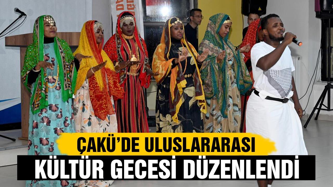 ÇAKÜ’de Uluslararası Kültür Gecesi Düzenlendi