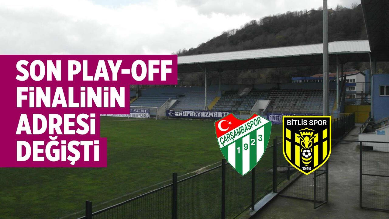 Bölgesel Amatör Lig'de son Play-Off Finalinin adresi değişti