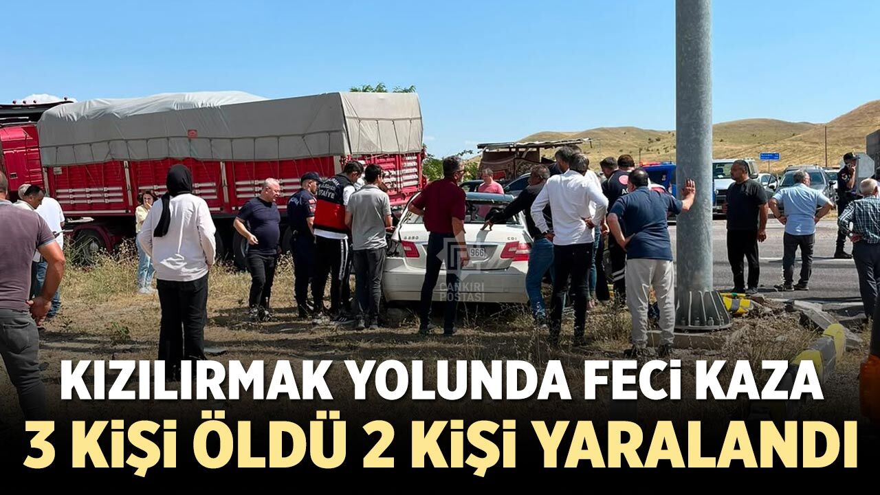 Kızılırmak yolunda feci kaza: 3 ölü, 2 yaralı