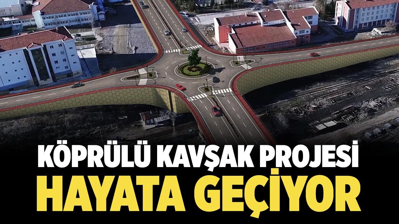 Çankırı'da köprülü kavşak projesi hayata geçiyor