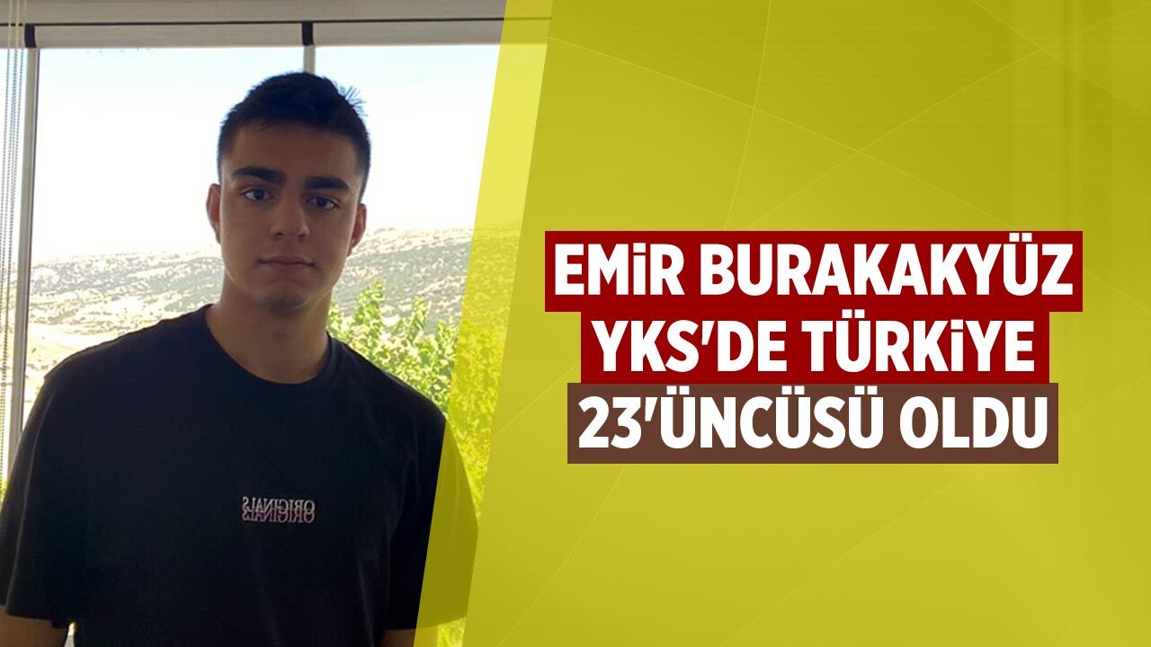 Emir Burak Akyüz YKS'de Türkiye 23'üncüsü oldu