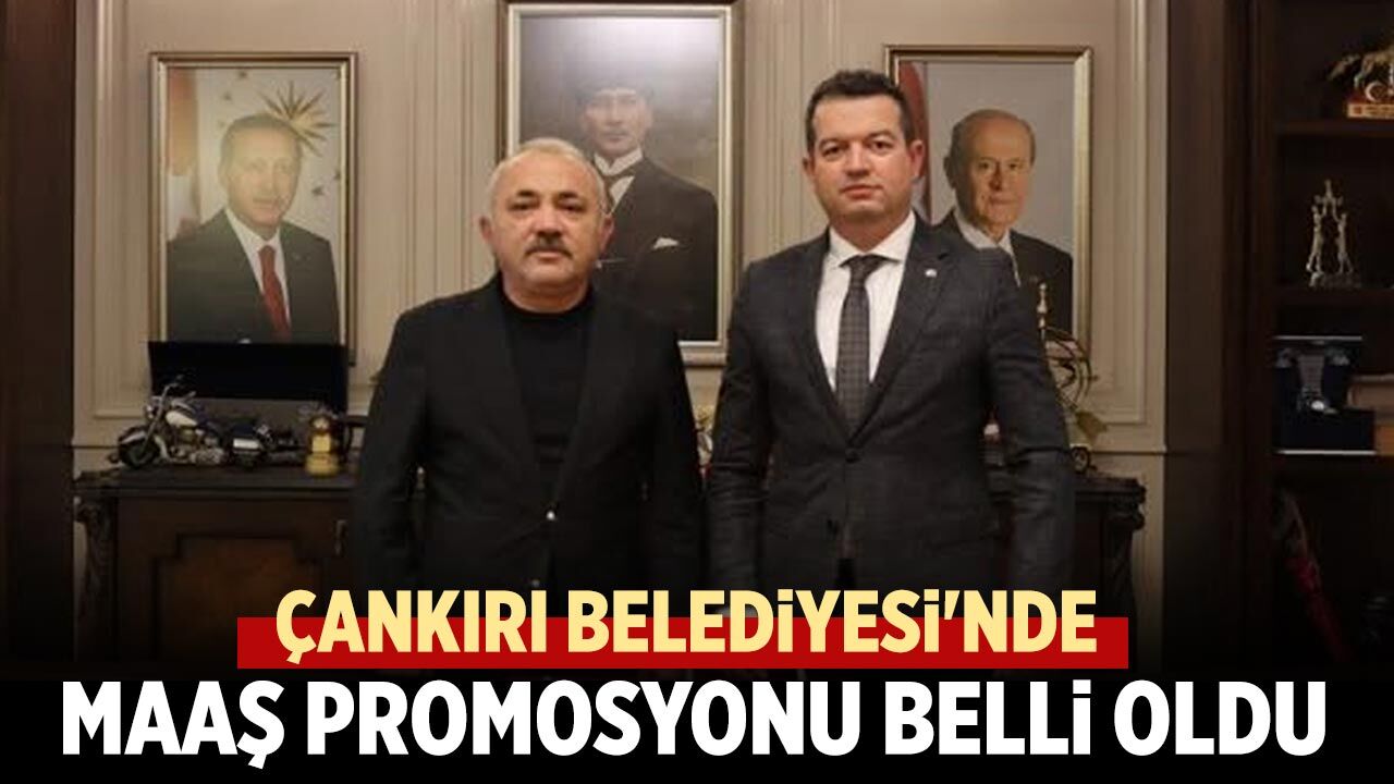 Çankırı Belediyesi'nde maaş promosyonu belli oldu!