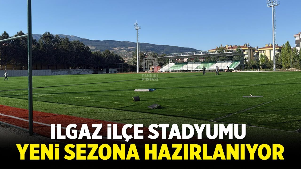 Ilgaz İlçe Stadyumu yeni sezona hazırlanıyor