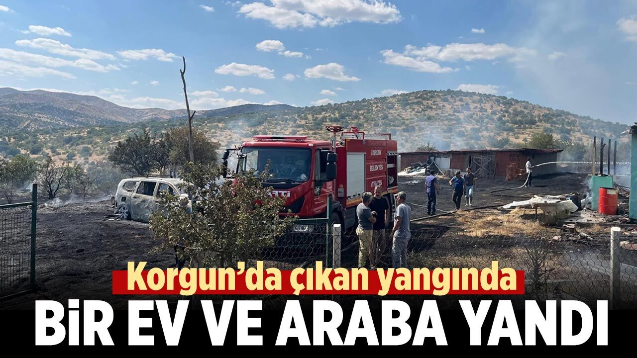 Korgun’da bahçe evi ve otomobil alevlere teslim oldu