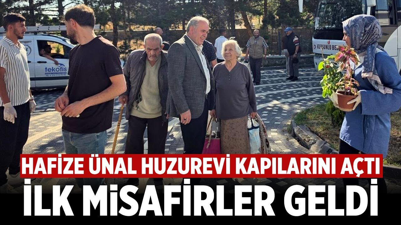 Kurşunlu Hafize Ünal Huzurevi kapılarını açtı: İlk konuklar geldi