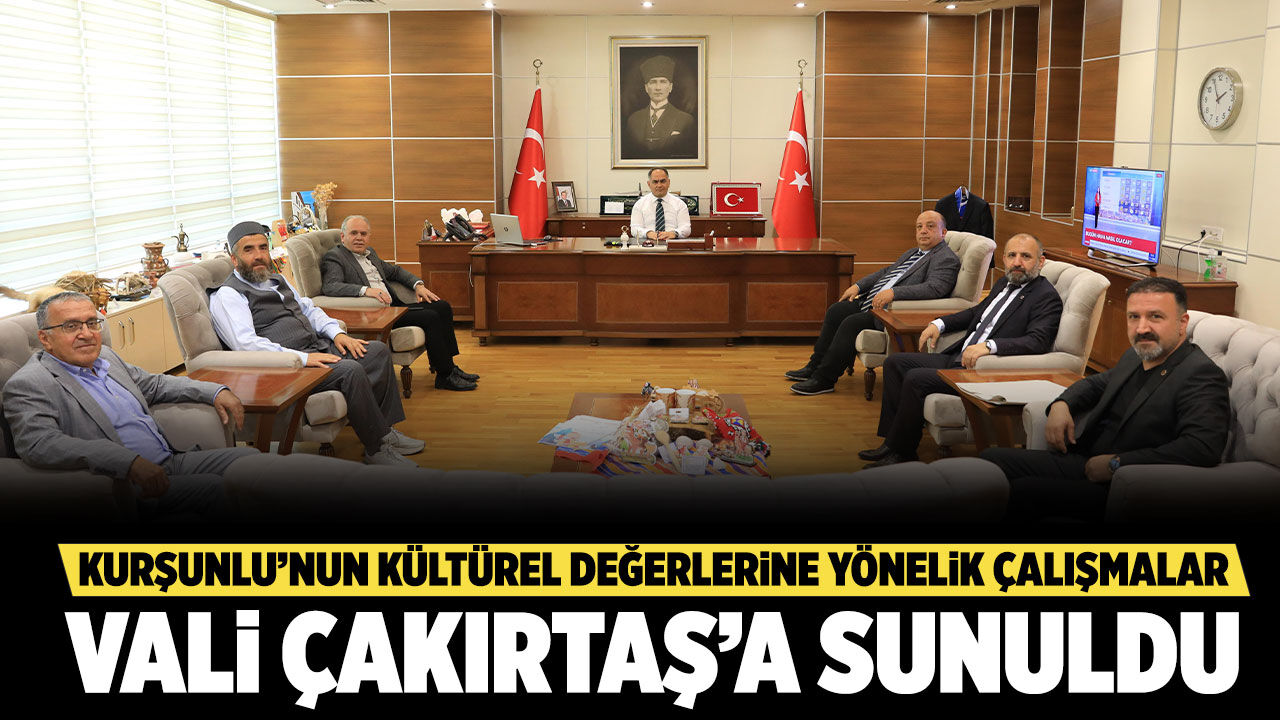 Kurşunlu’nun kültürel değerlerine yönelik çalışmalar Vali Çakırtaş’a sunuldu