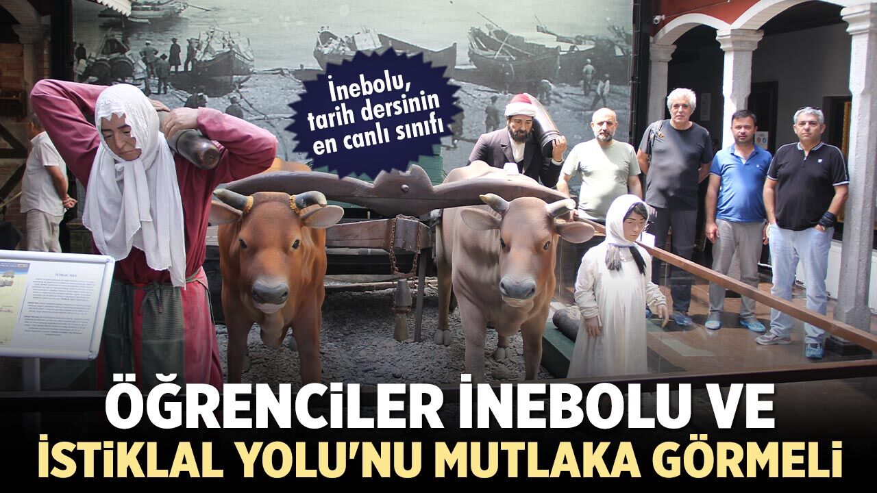 Şeker: " İnebolu ve İstiklal Yolu'nu görmeden Milli Mücadele tam anlaşılamaz"