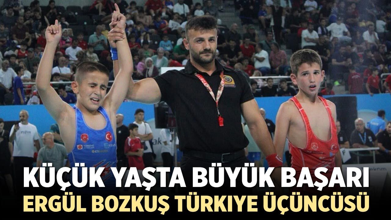 Küçük yaşta büyük başarı: Ergül Bozkuş Türkiye üçüncüsü