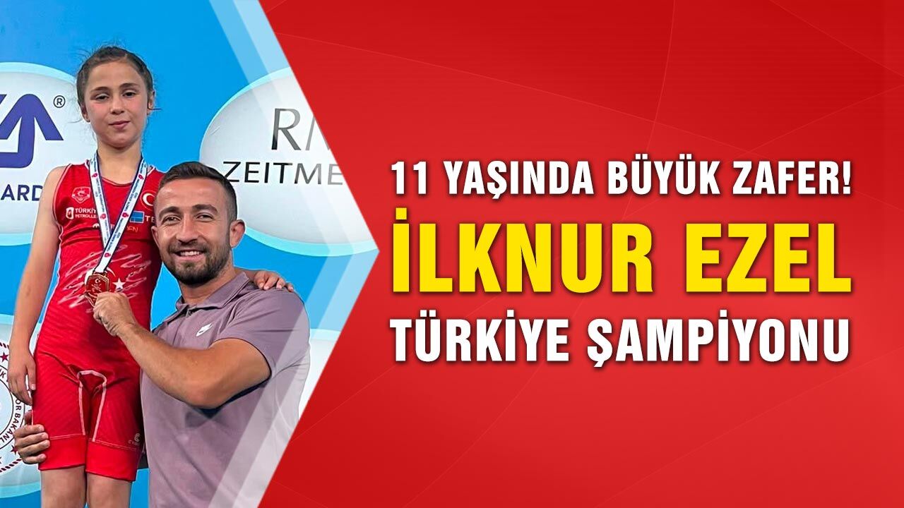 Çankırı’nın altın kızı İlknur Ezel Türkiye şampiyonu oldu