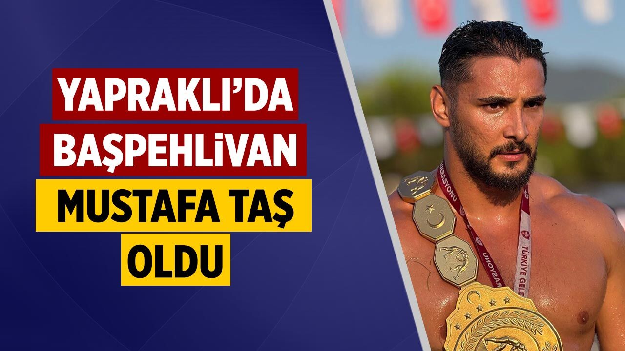 Çankırı Yapraklı’da başpehlivan Mustafa Taş oldu