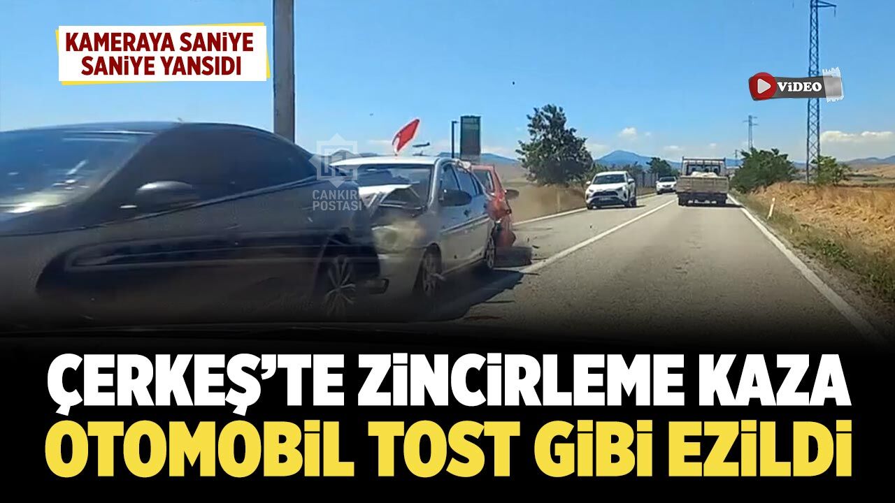 Çerkeş’te zincirleme kaza kamerada