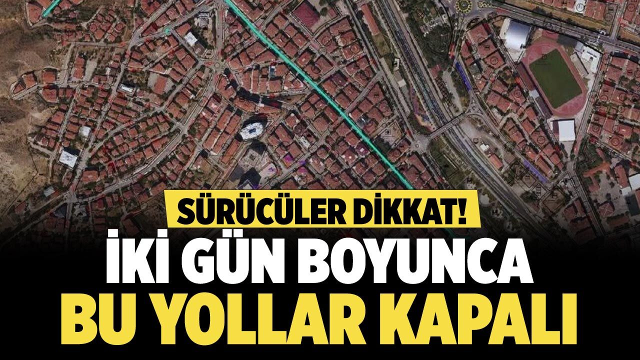 Çankırı’da sürücüler dikkat! İki gün boyunca bu yollar kapalı