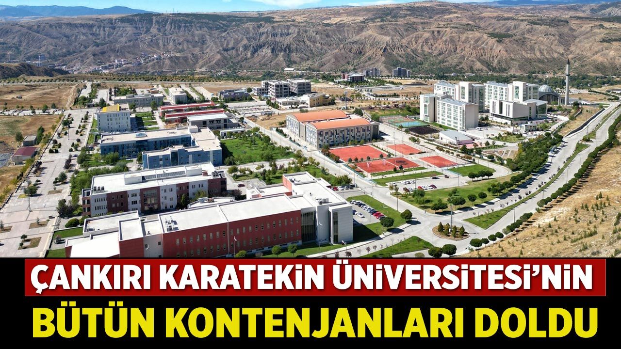 Çankırı Karatekin Üniversitesi’nin bütün kontenjanları doldu