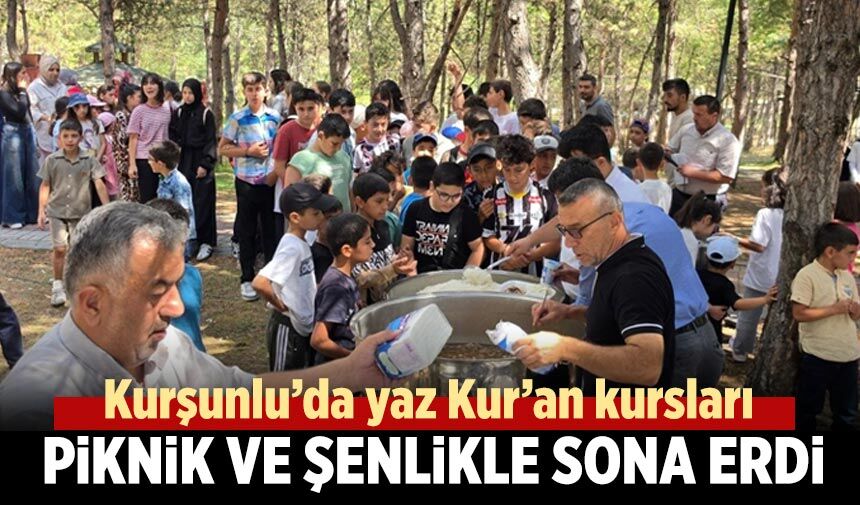 Kurşunlu’da yaz Kur’an kursları piknik ve şenlikle sona erdi