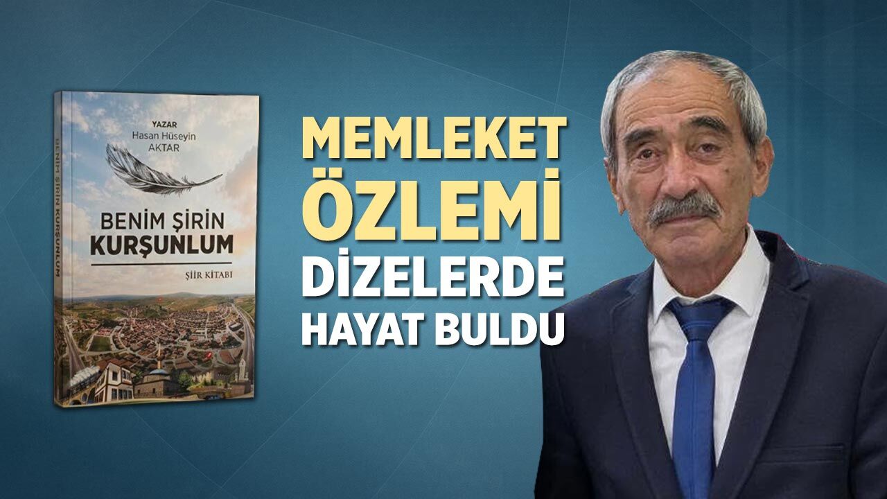 Hasan Hüseyin Aktar’dan Kurşunlu’ya şiir dolu eser