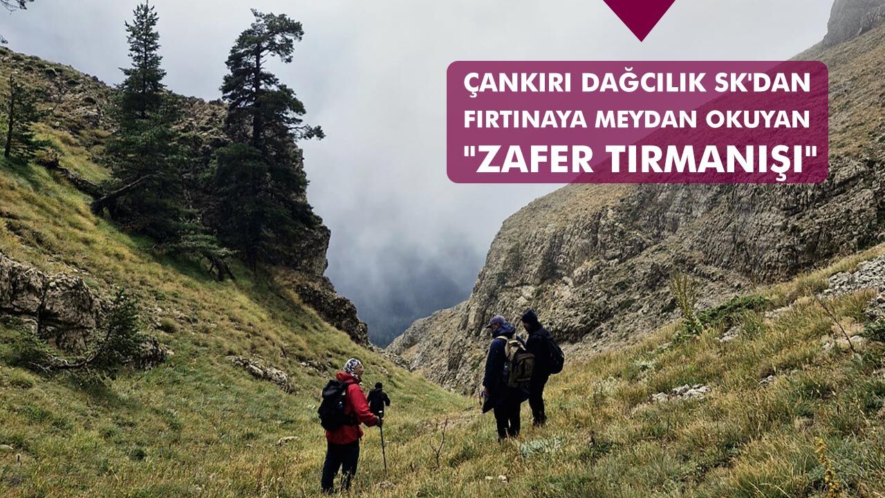 Çankırı Dağcılık SK'dan Fırtınaya Meydan Okuyan "Zafer Tırmanışı"