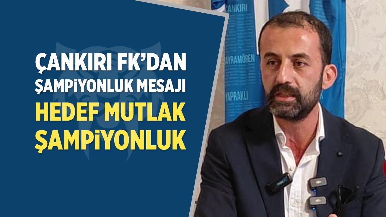 Çankırı FK’dan şampiyonluk mesajı: Hedef mutlak şampiyonluk