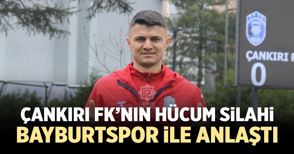 Çankırı FK’nın hücum silahı Bayburtspor ile anlaştı