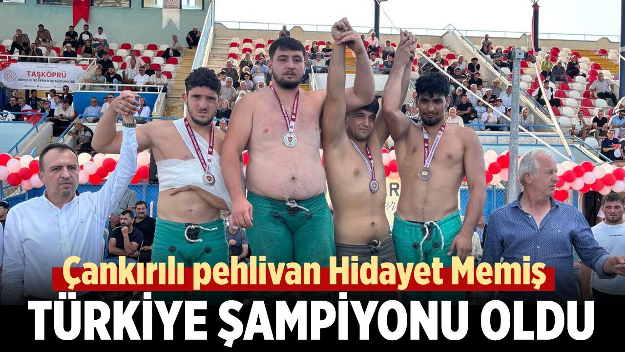 Çankırılı pehlivan Hidayet Memiş Türkiye şampiyonu oldu