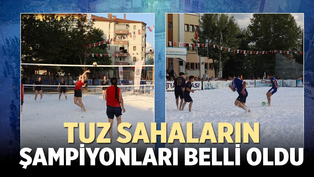 Tuz sahaların şampiyonları belli oldu