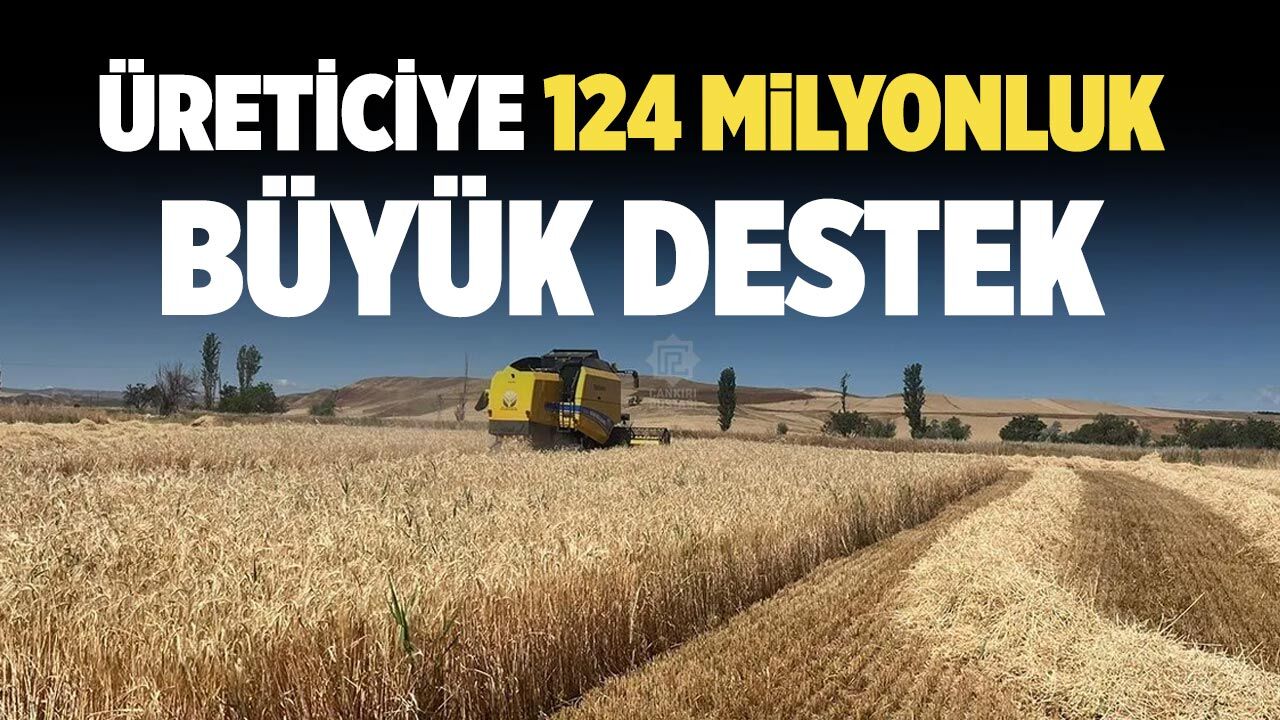 Çankırı’da tarım yatırımlarına milyonluk destek