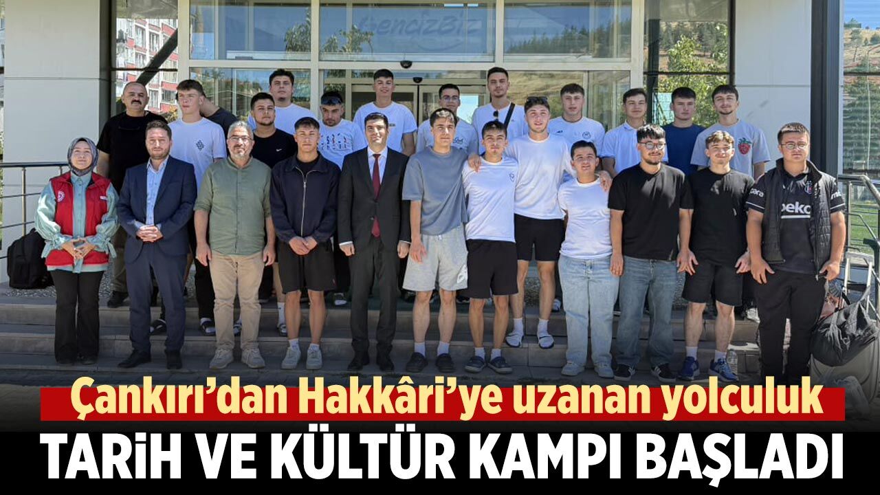 Çankırı’dan Hakkâri’ye uzanan gençlik yolculuğu başladı!