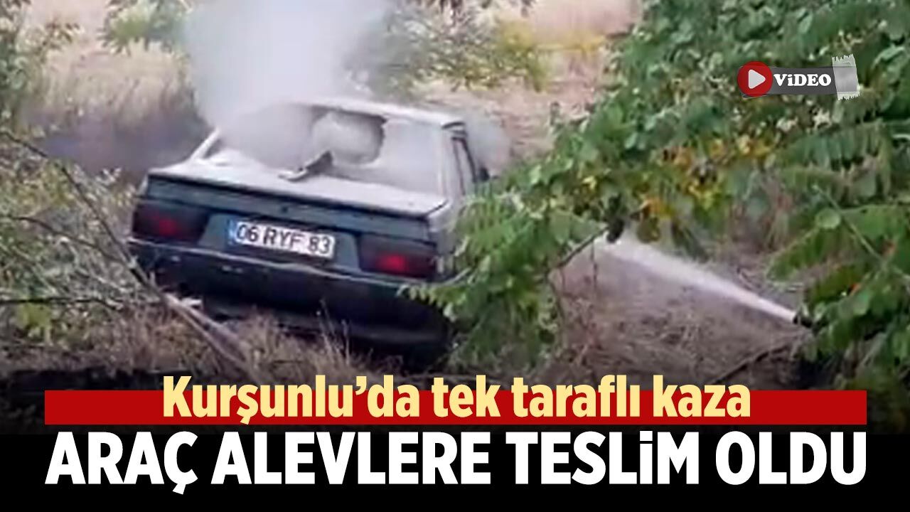 Kurşunlu’da tek taraflı kaza: Araç alevlere teslim oldu