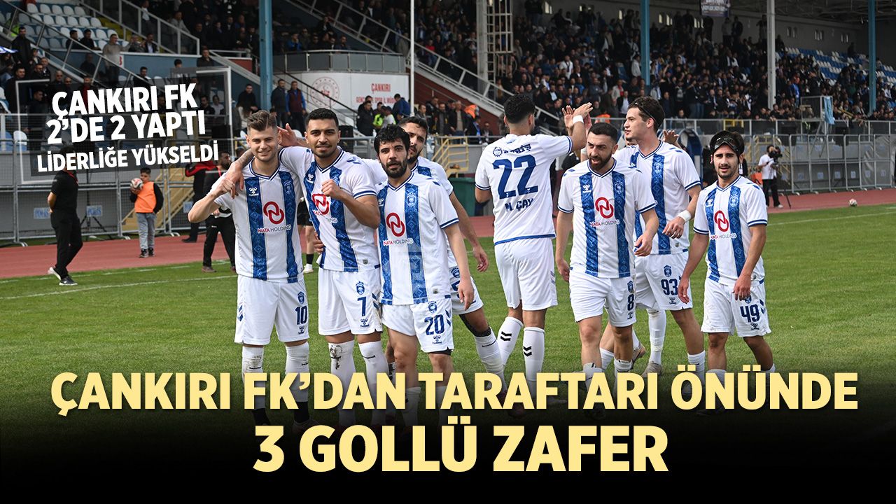 Çankırı FK’dan taraftarı önünde 3 gollü zafer