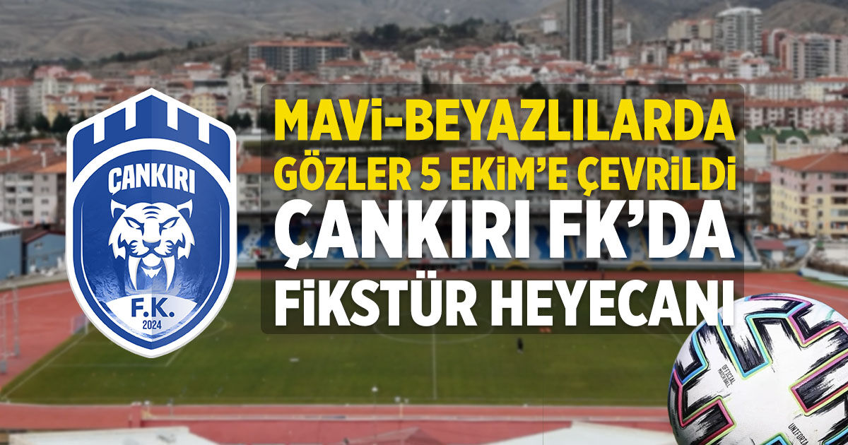 Çankırı FK’nın fikstürü için geri sayım başladı