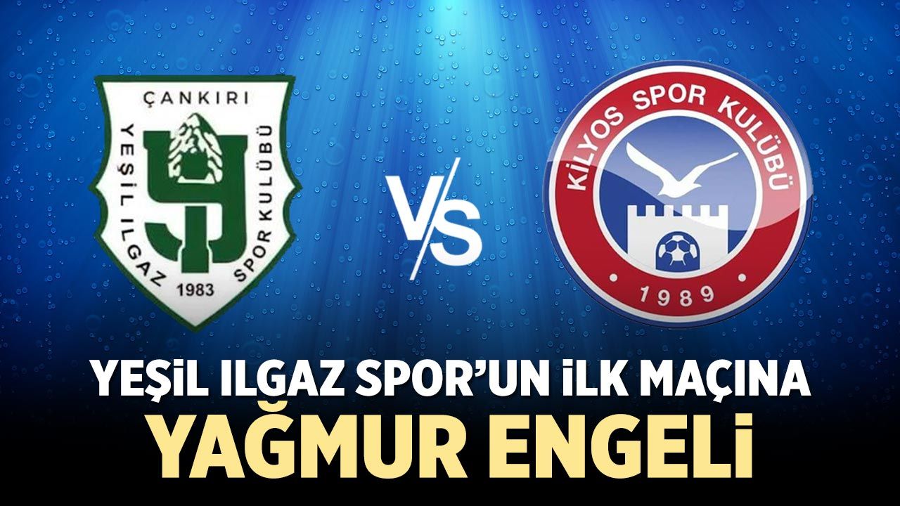 TFF duyurdu: Yeşil Ilgaz Spor'un müsabakasına yağmur engeli