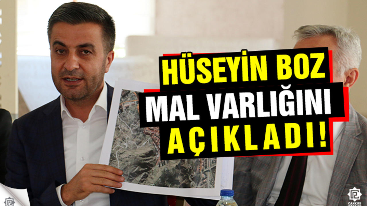 Çankırı Belediye Başkanı Boz, mal varlığını açıkladı!