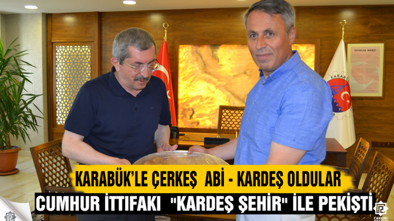 Cumhur İttifakı  "kardeş şehir" ile pekişti