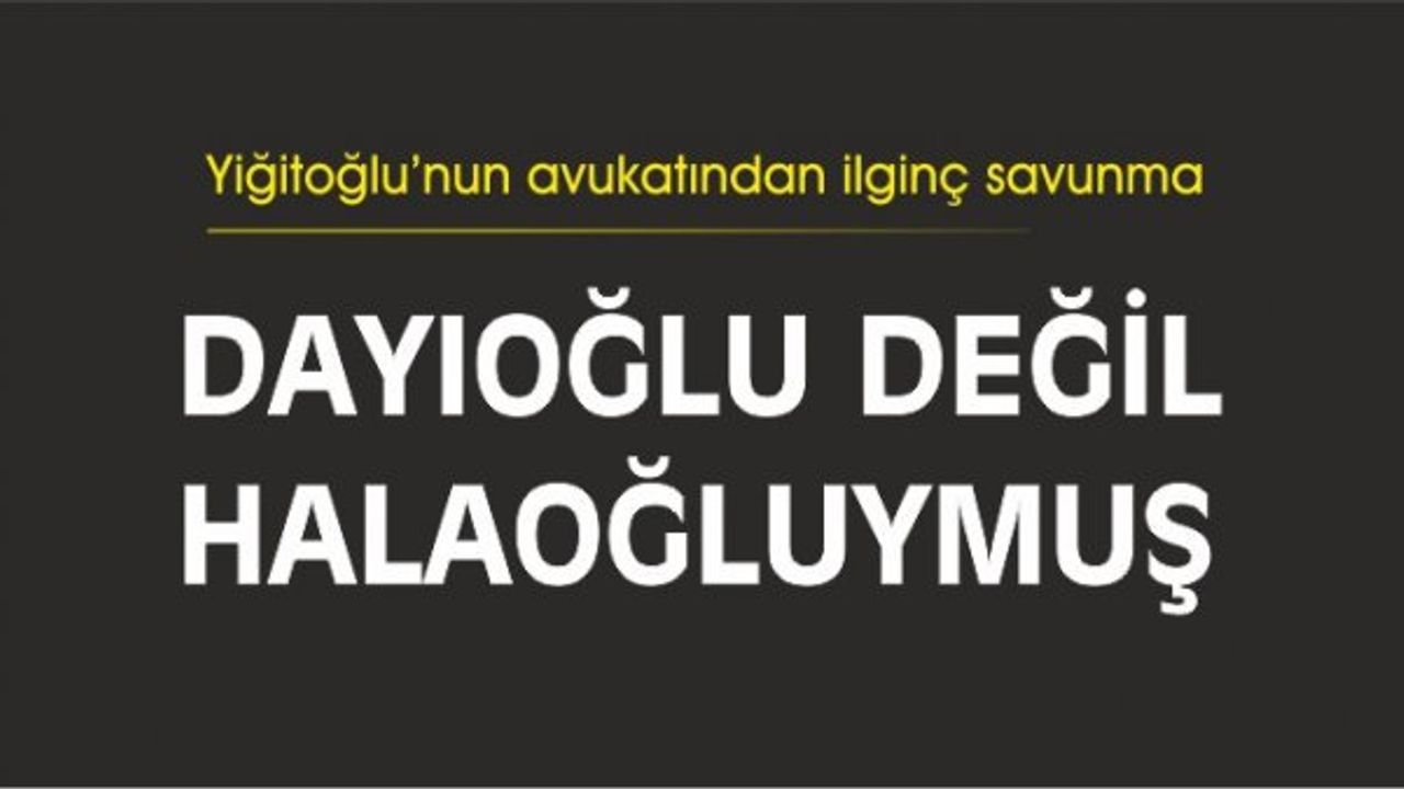 Nebi Yiğitoğlu'nun avukatından bir acayip açıklama!