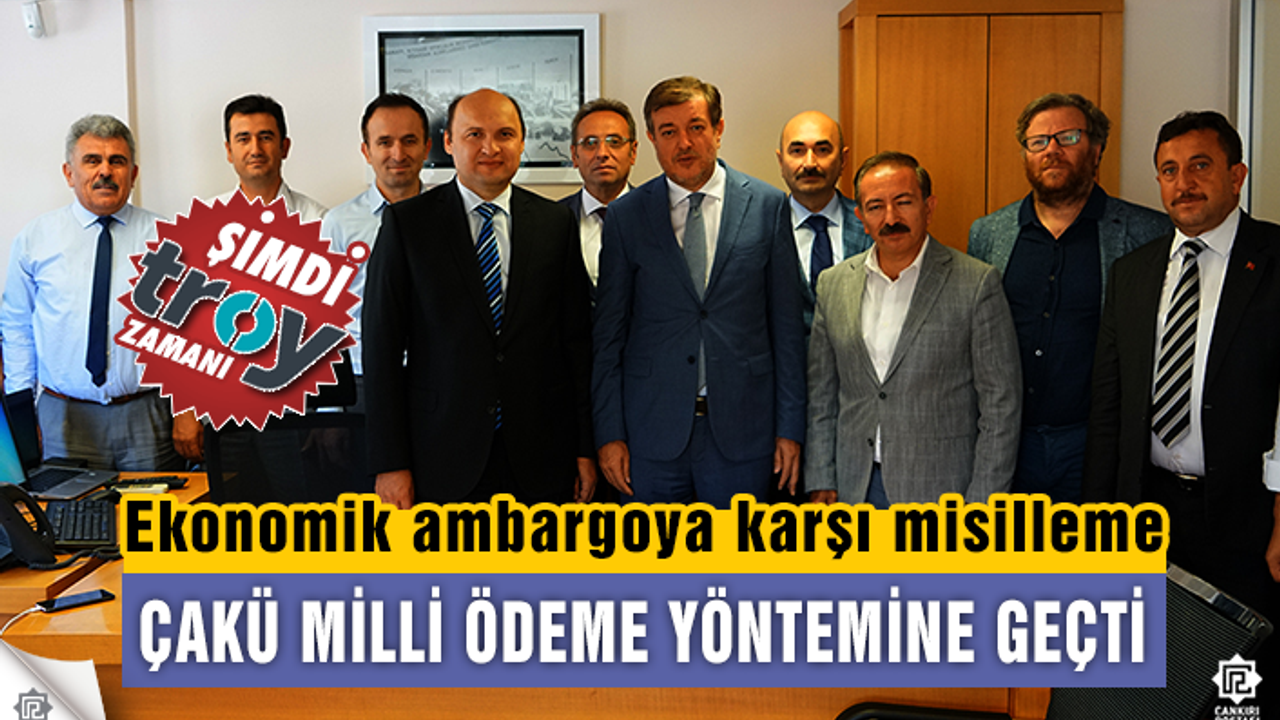 ÇAKÜ Yerli ve Milli ödeme yöntemine geçti