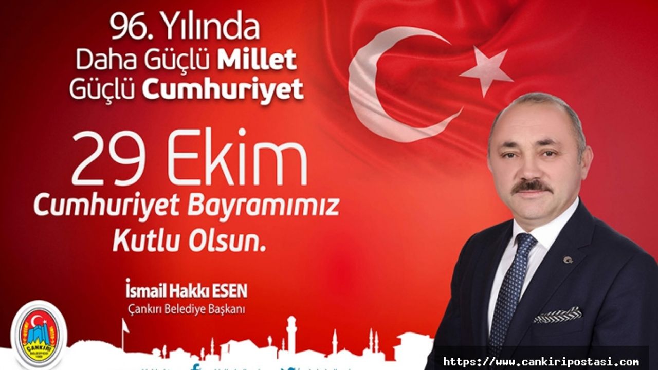 Hakkı Esen'den 29 Ekim Cumhuriyet Bayramı mesajı