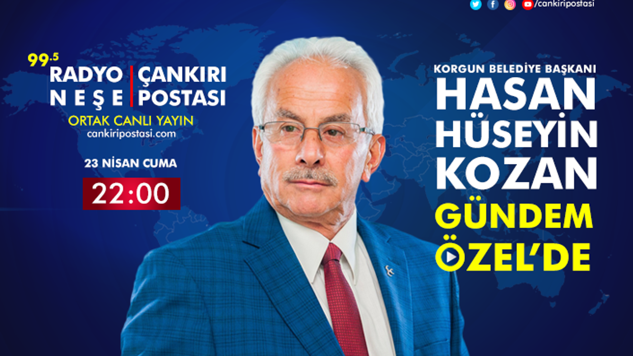 Korgun Belediye Başkanı Hasan Hüseyin Kozan, Gündem Özel canlı yayınına konuk oluyor!