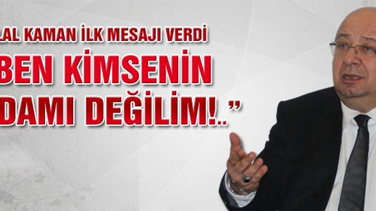 Ak Parti adayı Celal Kaman ilk mesajı verdi