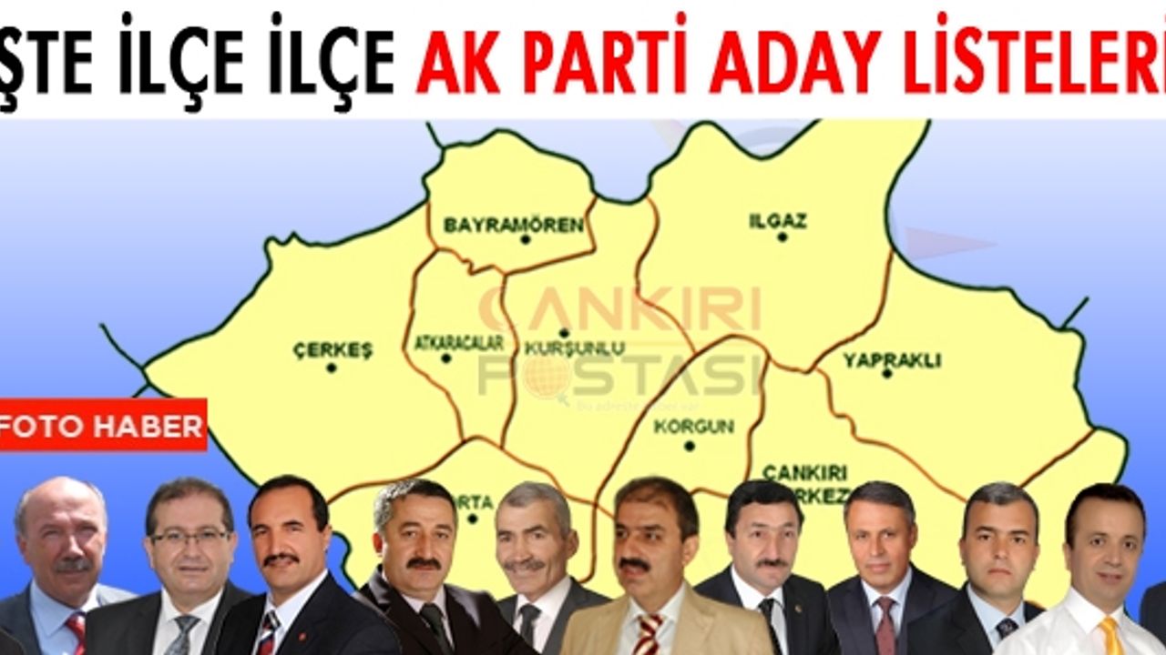 İşte ilçe ilçe Ak Parti aday listeleri