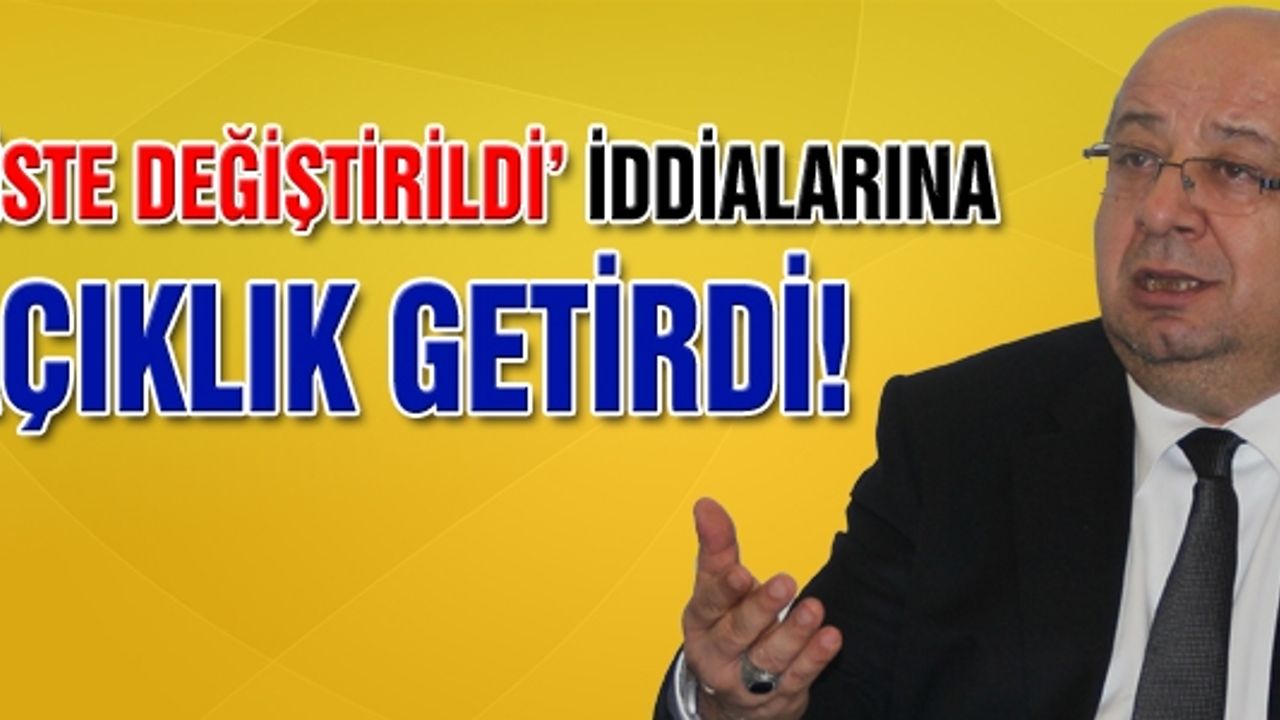 Kaman, liste değiştirildi iddialarına açıklık getirdi!