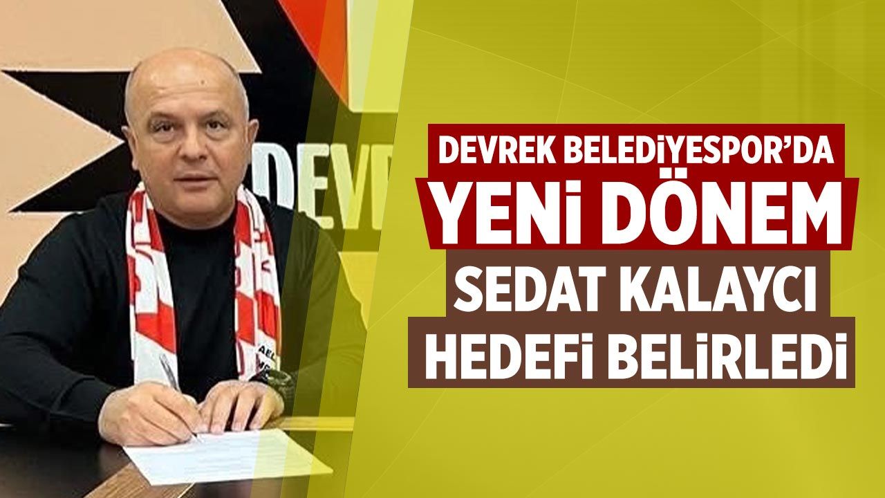 Devrek Belediyespor’da yeni dönem: Sedat Kalaycı hedefi belirledi