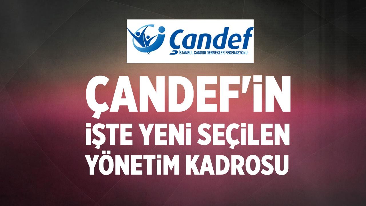 ÇANDEF'in işte yeni seçilen yönetim kadrosu