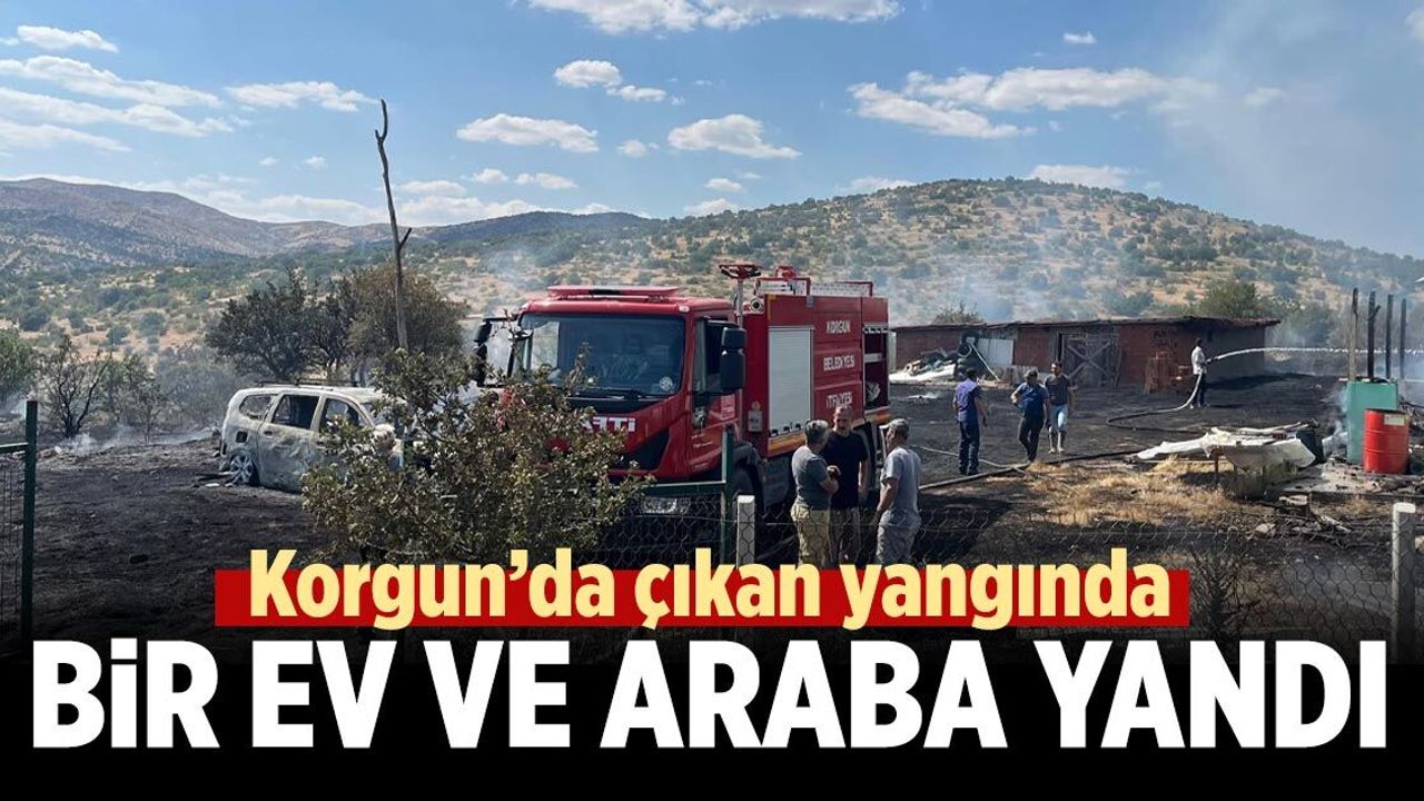 Korgun’da bahçe evi ve otomobil alevlere teslim oldu