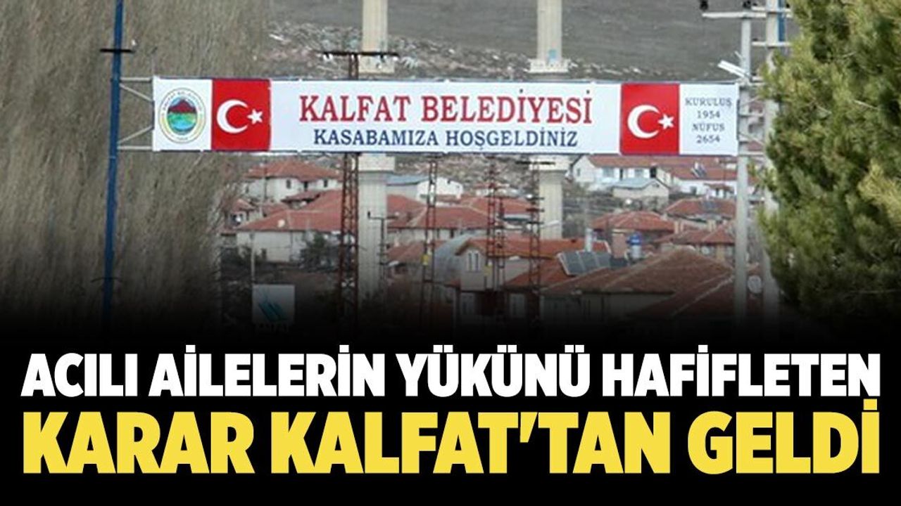 Kalfat'ta cenaze sahiplerinin masrafı kaldırıldı